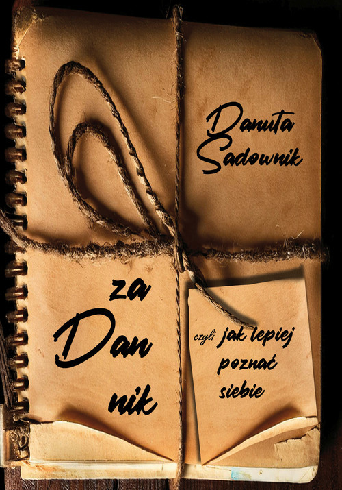 okładka Zadannik, czyli jak lepiej poznać siebie książka | Danuta Sadownik