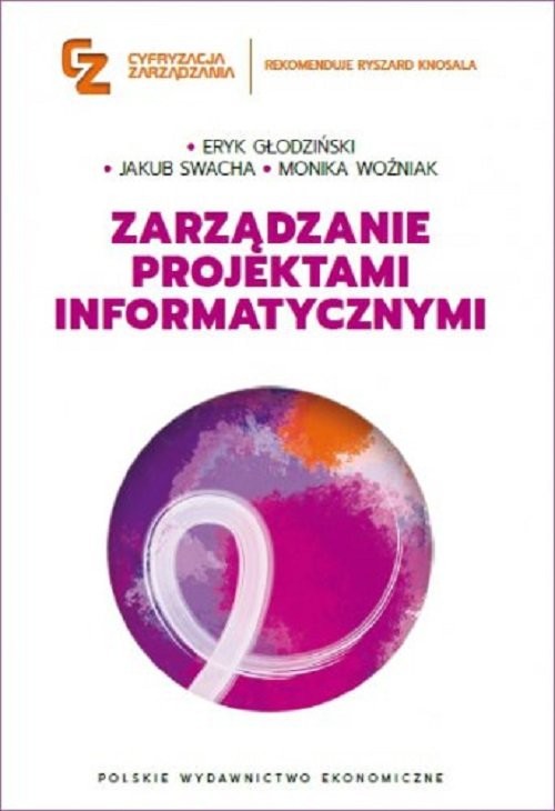 okładka Zarządzanie projektami informatycznymi książka | Eryk Głodziński, Monika Woźniak
