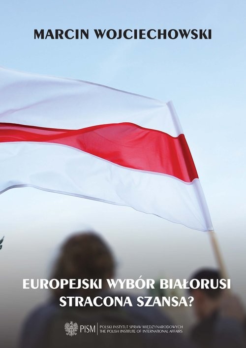 okładka Europejski wybór Białorusi - stracona szansa książka