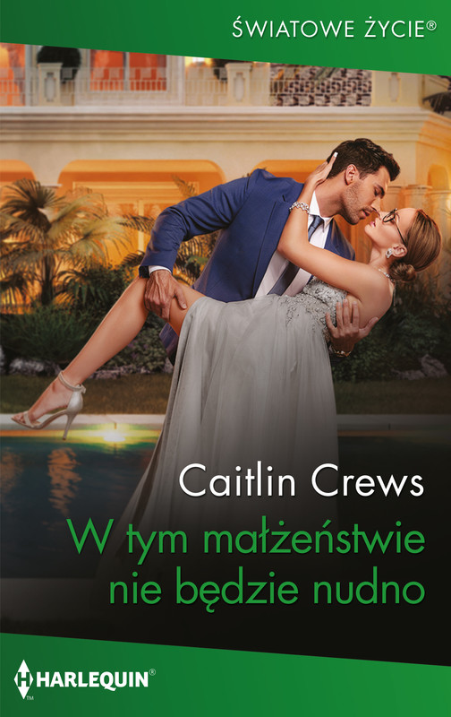 okładka W tym małżeństwie nie będzie nudno ebook | epub, mobi | Caitlin Crews