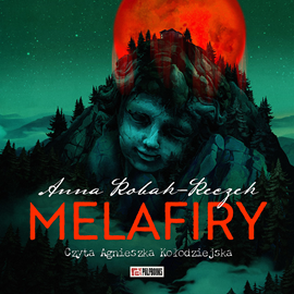 okładka Melafiry audiobook | MP3 | Anna Robak-Reczek