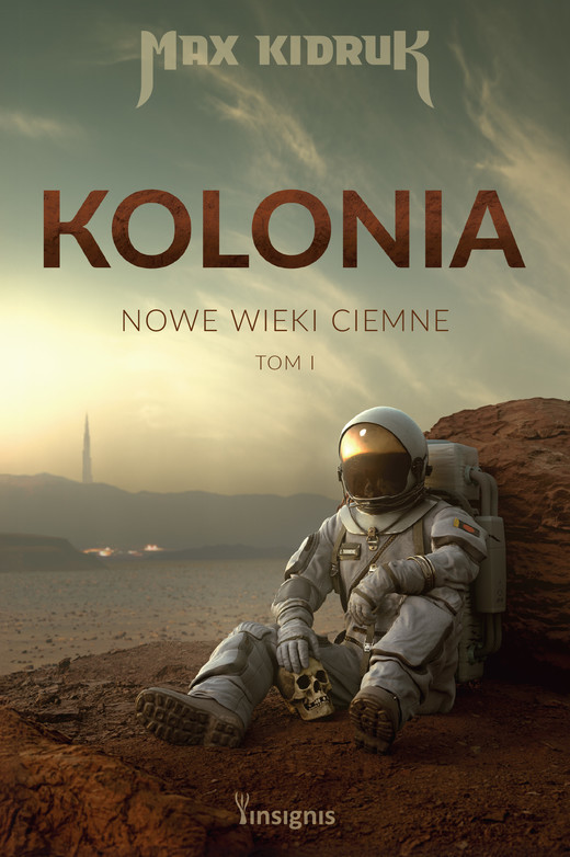 okładka Kolonia (Nowe wieki ciemne, tom 1) ebook | epub, mobi | Max Kidruk
