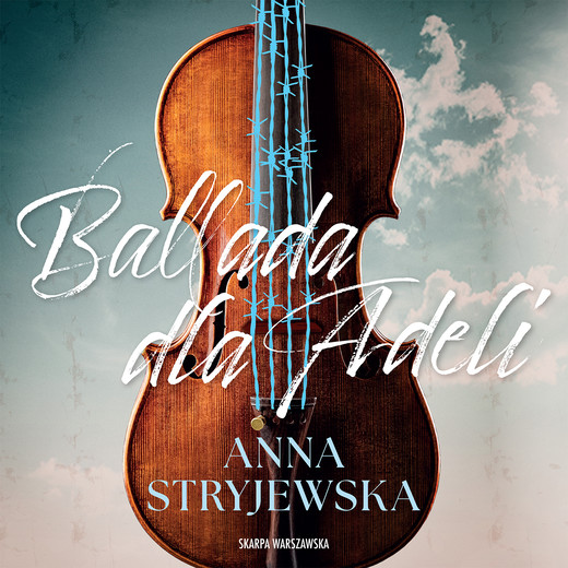 okładka Ballada dla Adeli audiobook | MP3 | Anna Stryjewska