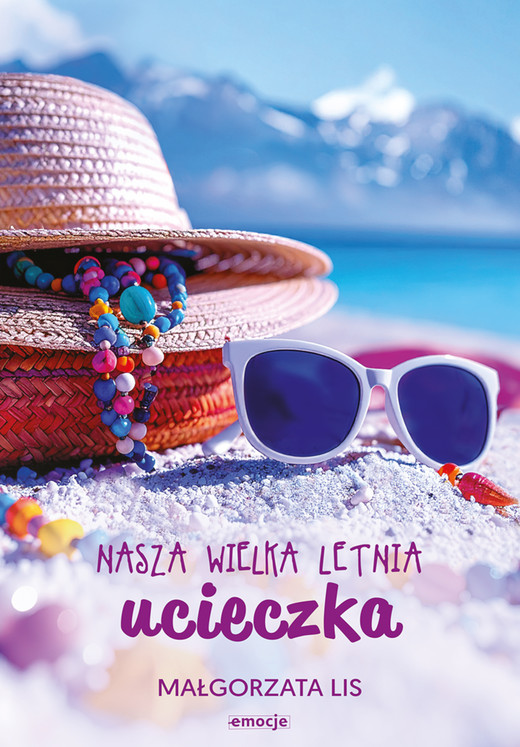 okładka Nasza wielka letnia ucieczka ebook | epub, mobi | Małgorzata Lis