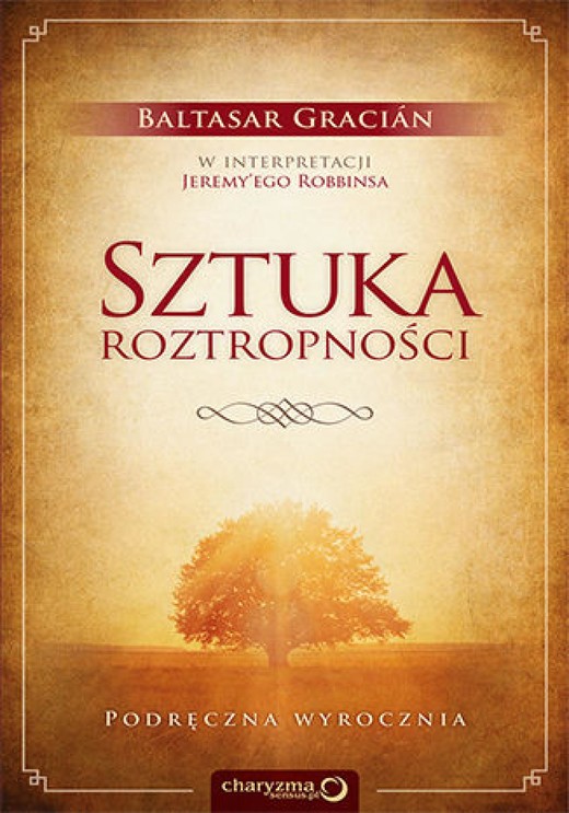 okładka Sztuka roztropności. Podręczna wyrocznia audiobook | MP3 | Balthasar Gracián, Jeremy Robbins