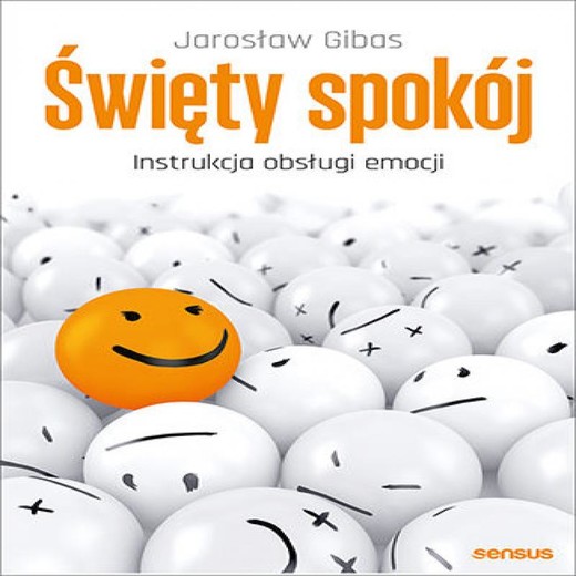 okładka Święty spokój. Instrukcja obsługi emocji audiobook | MP3 | Jarosław Gibas