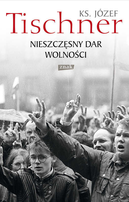 okładka Nieszczęsny dar wolności ebook | epub, mobi | Józef Tischner