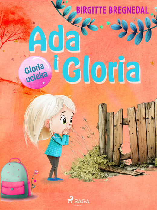 okładka Ada i Gloria 2: Gloria ucieka ebook | epub, mobi | Bregnedal Birgitte