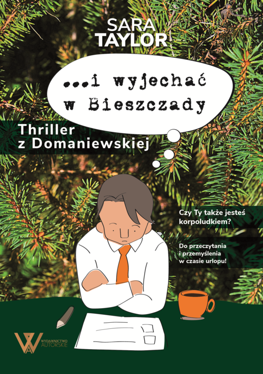 okładka I wyjechać w Bieszczady. Thriller z Domaniewskiej ebook | epub, mobi | Taylor Sara