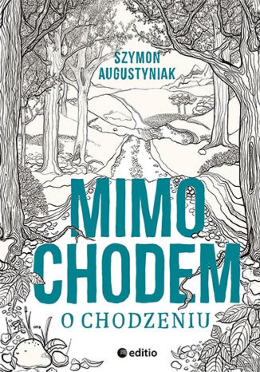 okładka Mimochodem o chodzeniu audiobook | MP3 | Szymon Augustyniak