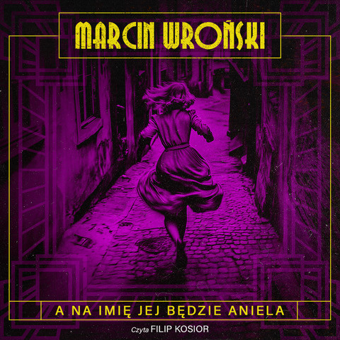 okładka A na imię jej będzie Aniela audiobook | MP3 | Marcin Wroński