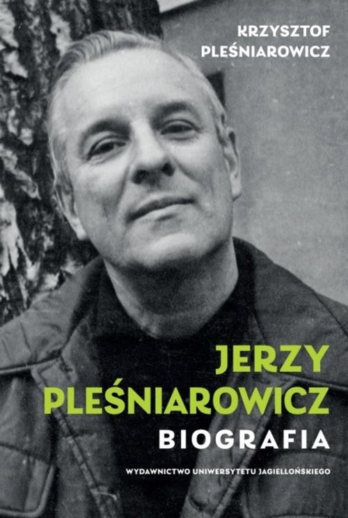 okładka Jerzy Pleśniarowicz Biografia książka | Krzysztof Pleśniarowicz