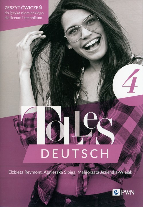 okładka Tolles Deutsch 4 Zeszyt ćwiczeń Liceum technikum książka | Małgorzata Jezierska-Wiejak, Elżbieta Reymont, Agnieszka Sibiga