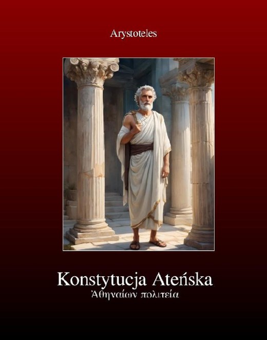 okładka Konstytucja Ateńska: Ustrój polityczny Aten ebook | epub, mobi, pdf | Arystoteles