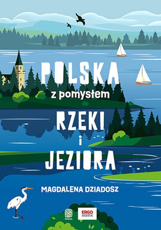 okładka Rzeki i jeziora. Polska z pomysłem ebook | epub, mobi, pdf | Magdalena Dziadosz