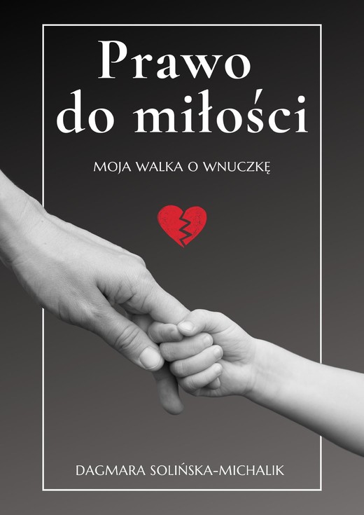 okładka Prawo do miłości ebook | epub, mobi, pdf | Dagmara Solińska-Michalik