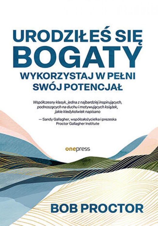 okładka Urodziłeś się bogaty. Wykorzystaj w pełni swój potencjał ebook | epub, mobi, pdf | Bob Proctor, Sandy Gallagher