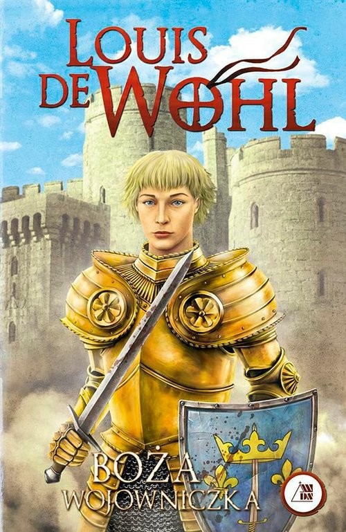 okładka Boża wojowniczka książka | Louis de Wohl