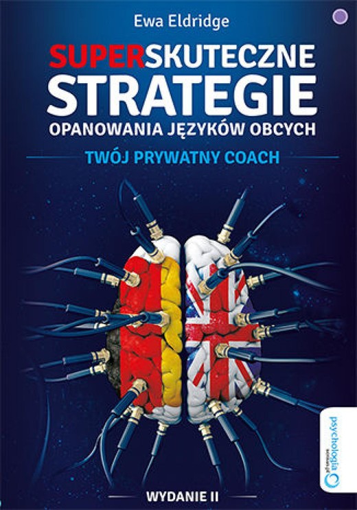 okładka Superskuteczne strategie opanowania języków obcych. Twój prywatny coach. Wydanie II audiobook | MP3 | Ewa Eldridge