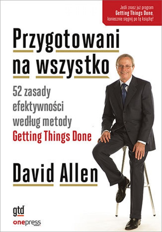okładka Przygotowani na wszystko. 52 zasady efektywności według metody Getting Things Done audiobook | MP3 | David Allen
