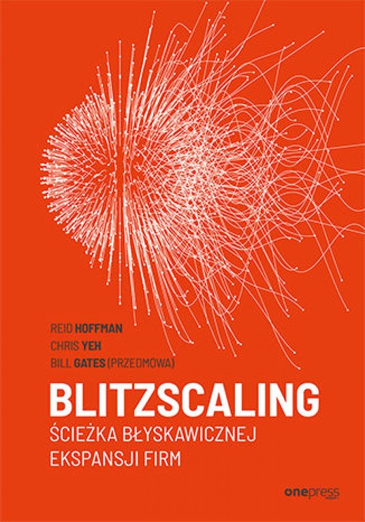 okładka Blitzscaling. Ścieżka błyskawicznej ekspansji firm audiobook | MP3 | Reid Hoffman, Chris Yeh