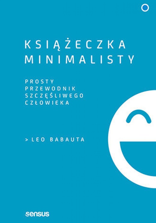 okładka Książeczka minimalisty. Prosty przewodnik szczęśliwego człowieka audiobook | MP3 | Leo Babauta