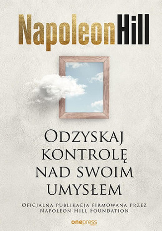 okładka Odzyskaj kontrolę nad swoim umysłem audiobook | MP3 | Napoleon Hill
