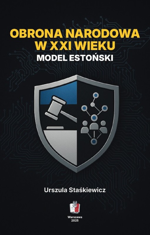 okładka Obrona narodowa w XXI wieku. Model estoński ebook | epub, mobi, pdf | Urszula Staśkiewicz