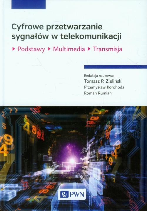 okładka Cyfrowe przetwarzanie sygnałów w telekomunikacji Podstawy Multimedia Transmisja książka