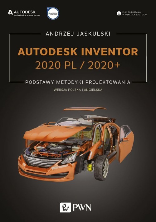 okładka Autodesk Inventor 2020 PL / 2020+ Podstawy metodyki projektowania. Wersja polska i angielska książka | Andrzej Jaskulski