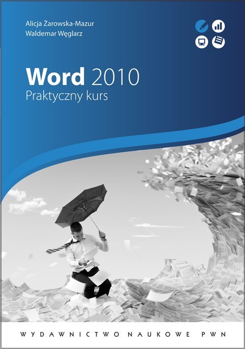 okładka Word 2010 Praktyczny kurs. książka | Alicja Żarowska-Mazur, Waldemar Węglarz