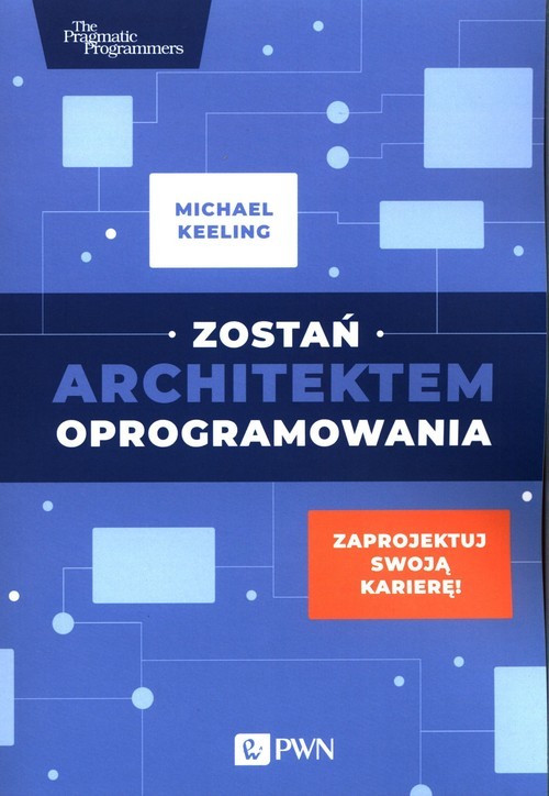 okładka Zostań architektem oprogramowania Zaprojektuj swoją karierę! książka | Michael Keeling