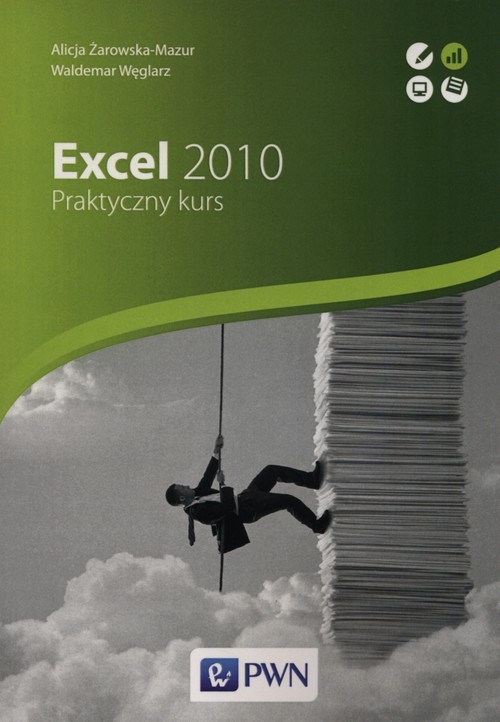 okładka Excel 2010 Praktyczny kurs książka | Alicja Żarowska-Mazur, Waldemar Węglarz