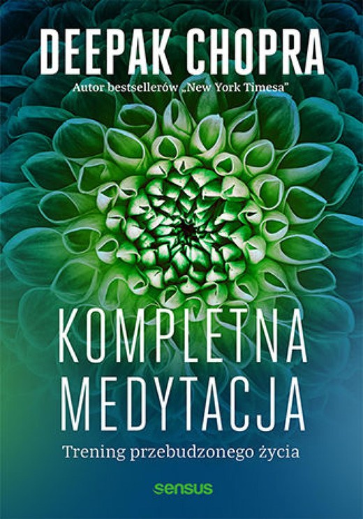 okładka Kompletna medytacja. Trening przebudzonego życia audiobook | MP3 | Deepak Chopra