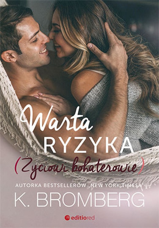okładka Warta ryzyka. Życiowi bohaterowie audiobook | MP3 | K. Bromberg