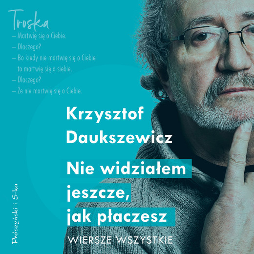 okładka Nie widziałem jeszcze, jak płaczesz audiobook | MP3 | Krzysztof Daukszewicz
