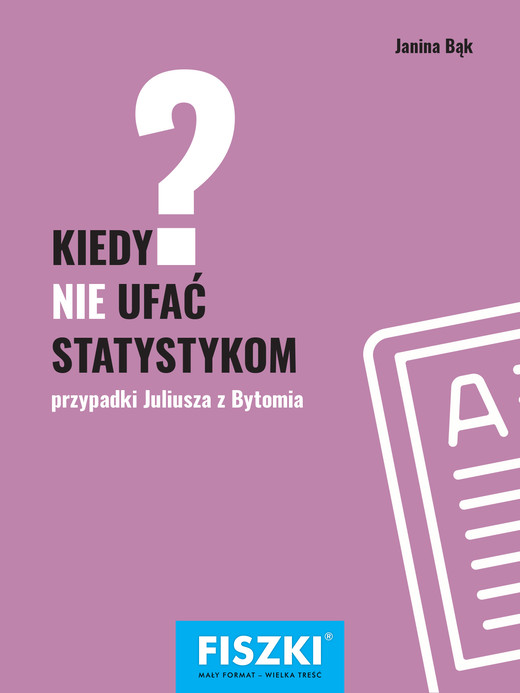 okładka Kiedy NIE ufać statystykom? ebook | pdf | Janina Bąk