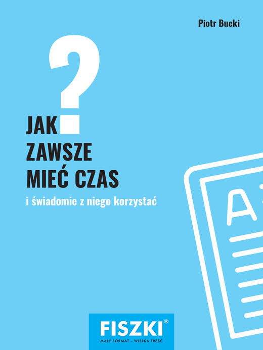 okładka Jak zawsze mieć czas? ebook | pdf | Piotr Bucki