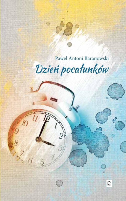 okładka Dzień pocałunków ebook | epub, mobi, pdf | Paweł Antoni Baranowski