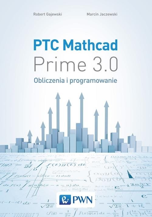 okładka PTC Mathcad Prime 3.0 Obliczenia i programowanie książka | Marcin Jaczewski
