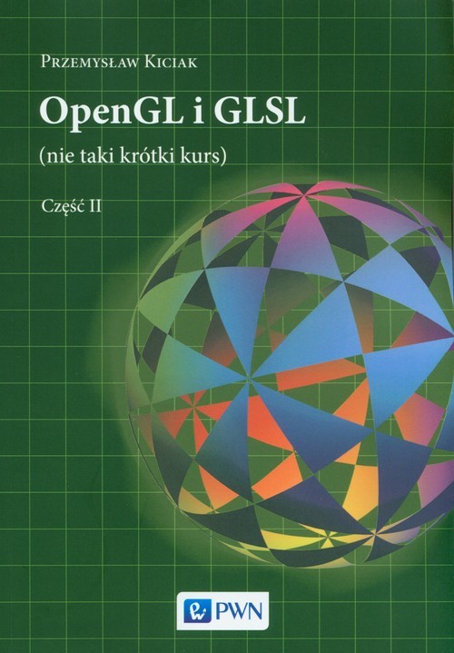 okładka OpenGL i GLSL (nie taki krótki kurs) Część II książka | Przemysław Kiciak