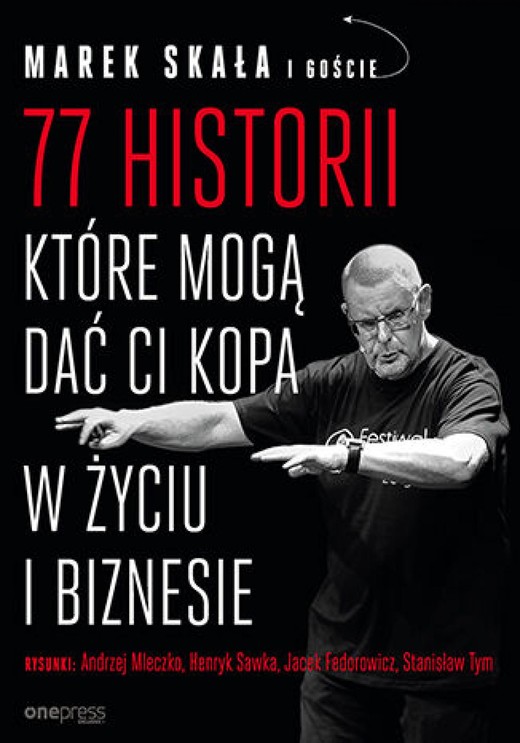 okładka 77 historii, które mogą dać Ci kopa w życiu i biznesie [przepakowanie] audiobook | MP3 | Marek Skała