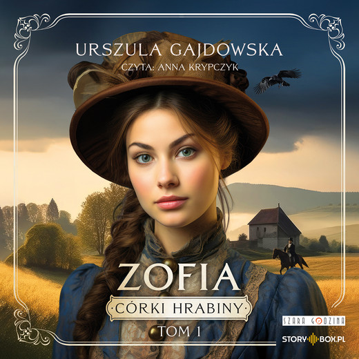 okładka Córki hrabiny. Tom 1. Zofia audiobook | MP3 | Urszula Gajdowska