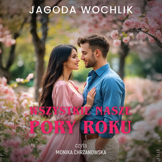 okładka Wszystkie nasze pory roku audiobook | MP3 | Jagoda Wochlik