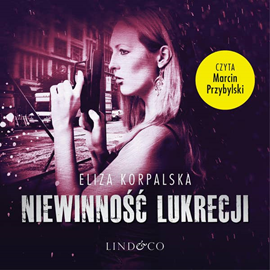 okładka Niewinność Lukrecji. Lukrecja. Tom 1 audiobook | MP3 | Eliza Korpalska