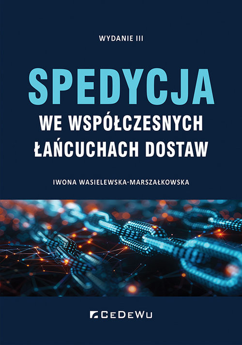 okładka Spedycja we współczesnych łańcuchach dostaw książka | Iwona Wasielewska-Marszałkowska