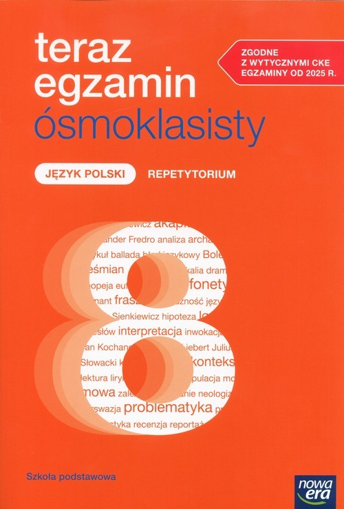 okładka Teraz egzamin ósmoklasisty Język polski Repetytorium Szkoła podstawowa książka | Anna Cisowska, Julia Grzechowska, Natalia Grzybowska, Joanna Kuchta, Joanna Kostrzewa, Monika Dembińska