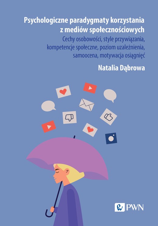 okładka Psychologiczne paradygmaty korzystania z mediów społecznościowych ebook | epub, mobi | Natalia Dąbrowa