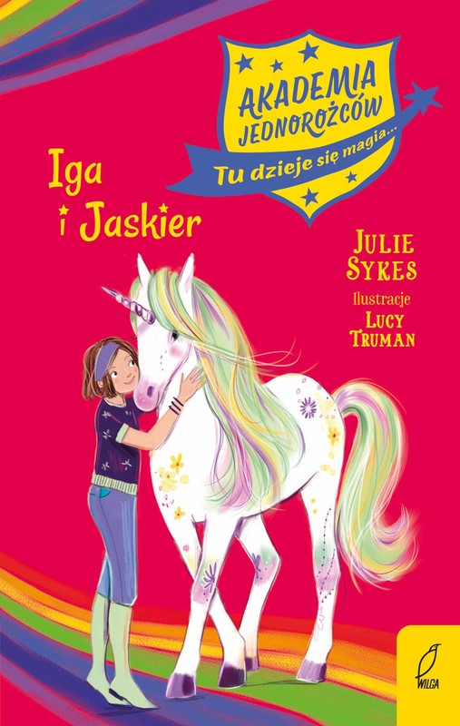 okładka Akademia Jednorożców. Iga i Jaskier. Tom 12 ebook | epub, mobi | Julie Sykes