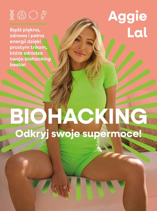 okładka Biohacking. Odkryj swoje moce! ebook | epub, mobi | Aggie Lal